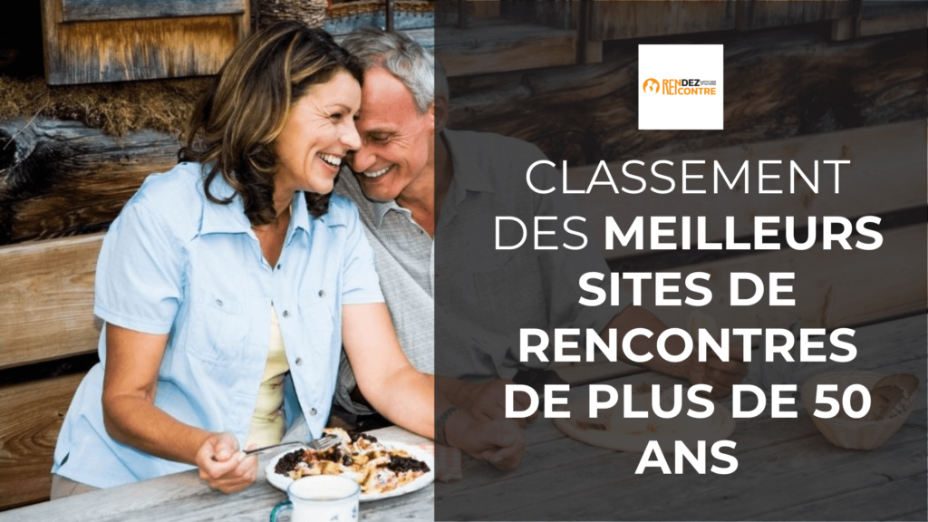 rencontres pour les plus de 50 ans